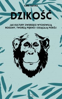 Dzikość - Carl Safina - ebook