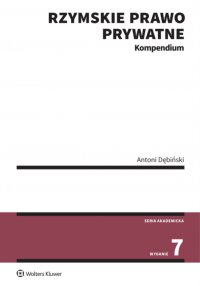 Rzymskie prawo prywatne. Kompendium - Antoni Dębiński - ebook