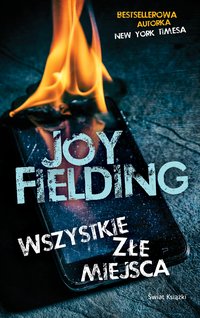 Wszystkie złe miejsca - Joy Fielding - ebook