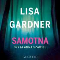 Samotna - Lisa Gardner - audiobook