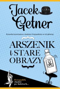 Arszenik i stare obrazy - Jacek Getner - ebook