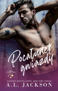 Pocałunek gwiazdy. Tom 1 - A.L. Jackson - ebook