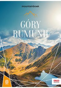 Góry Rumunii. MountainBook. Wydanie 1 - Maria Czub - ebook