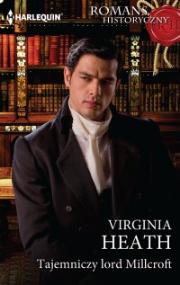 Tajemniczy lord Millcroft - Virginia Heath - ebook