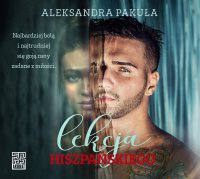 Lekcja hiszpańskiego - Aleksandra Pakuła - audiobook