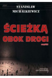 Ścieżką obok drogi. Część 2 - Stanisław Michalkiewicz - ebook