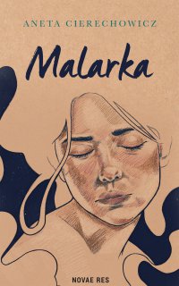 Malarka - Aneta Cierechowicz - ebook