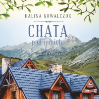 Chata pod jemiołą - Halina Kowalczuk - audiobook