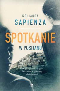 Spotkanie w Positano - Goliarada Sapienza - ebook