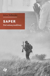 Saper - pod osłoną modlitwy - Artur Tołłoczko - ebook