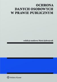 Ochrona danych osobowych w prawie publicznym - Maria Jędrzejczak - ebook