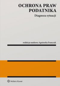Ochrona praw podatnika - Agnieszka Franczak - ebook