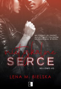 Nietykalne serce - Lena M. Bielska - ebook