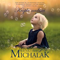 Kropla nadziei - Katarzyna Michalak - audiobook