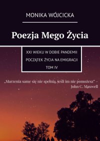 Poezja Mego Życia. Tom 4 - Monika Wójcicka - ebook