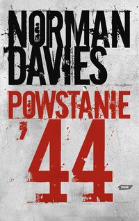 Powstanie 44 - Norman Davies - ebook