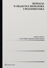 Mediacja w praktyce mediatora i pełnomocnika - Cezary Rogula - ebook