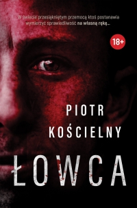 Łowca - Piotr Kościelny - ebook