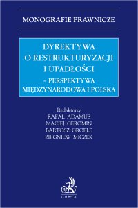 Dyrektywa o restrukturyzacji i upadłości. Perspektywa międzynarodowa i polska - Rafał Adamus prof. ucz. UO - ebook