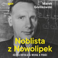 Noblista z Nowolipek - Marek Górlikowski - audiobook