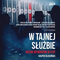 W tajnej służbie. Wojna wywiadów w II RP - Kacper Śledziński - audiobook