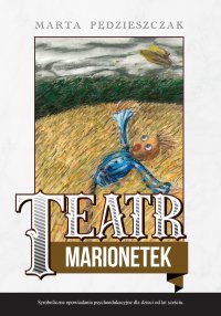 Teatr Marionetek - Marta Pędzieszczak - ebook