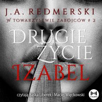 Drugie życie Izabel - J.A. Redmerski - audiobook