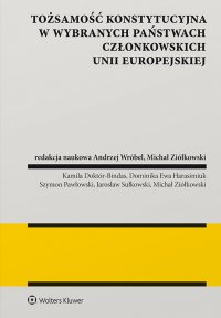 Tożsamość konstytucyjna w wybranych państwach członkowskich Unii Europejskiej - Andrzej Wróbel - ebook