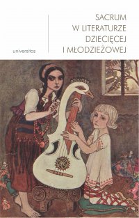 Sacrum w literaturze dziecięcej i młodzieżowej - Małgorzata Wosnitzka-Kowalska - ebook