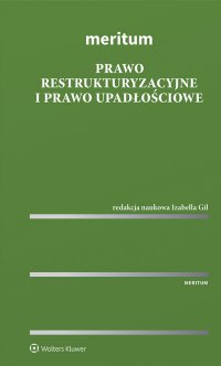 MERITUM Prawo restrukturyzacyjne i prawo upadłościowe - Izabella Gil - ebook