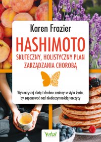 Hashimoto - skuteczny, holistyczny plan zarządzania chorobą. - Karen Frazier - ebook