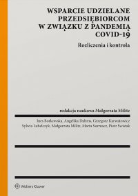 Wsparcie udzielane przedsiębiorcom w związku z pandemią COVID–19 - Ines Borkowska - ebook