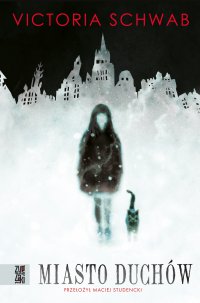 Miasto duchów - Victoria Schwab - ebook