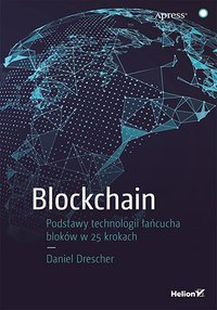 Blockchain. Podstawy technologii łańcucha bloków w 25 krokach - Daniel Drescher - ebook