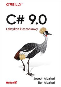 C# 9.0. Leksykon kieszonkowy - Joseph Albahari - ebook
