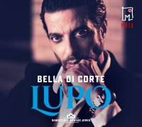 Lupo. Tom 1 - Bella Di Corte - audiobook