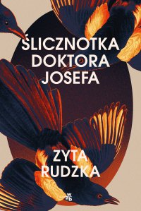 Ślicznotka doktora Josefa - Zyta Rudzka - ebook