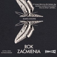 Rok Zaćmienia - Marta Knopik - audiobook