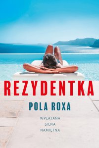 Rezydentka - Pola Roxa - ebook
