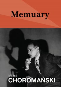 Memuary - Michał Choromański - ebook