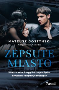 Zepsute miasto - Mateusz Gostyński - ebook