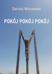 Pokój Pokój Pokój - Dariusz Wiśniewski - ebook