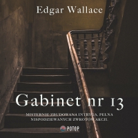 Gabinet nr 13 - Edgar Wallace - audiobook