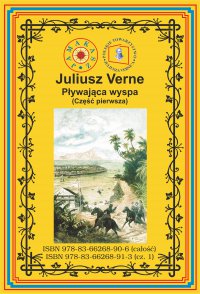Pływająca wyspa. Część 1 - Juliusz Verne - ebook