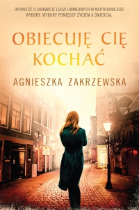 Obiecuję cię kochać - Agnieszka Zakrzewska - ebook