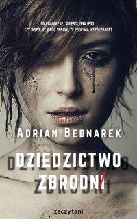 Dziedzictwo zbrodni - Adrian Bednarek - audiobook