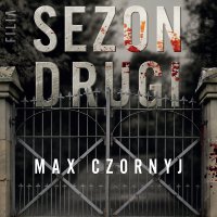 Sezon drugi - Max Czornyj - audiobook