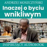 Inaczej o byciu wnikliwym - Andrzej Moszczyński - audiobook