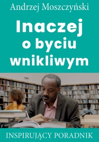 Inaczej o byciu wnikliwym - Andrzej Moszczyński - ebook