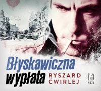 Błyskawiczna wypłata - Ryszard Ćwirlej - audiobook